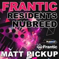 Frantic Residents NuBreed - Mixed By Matt Pickup - Matt Pickup