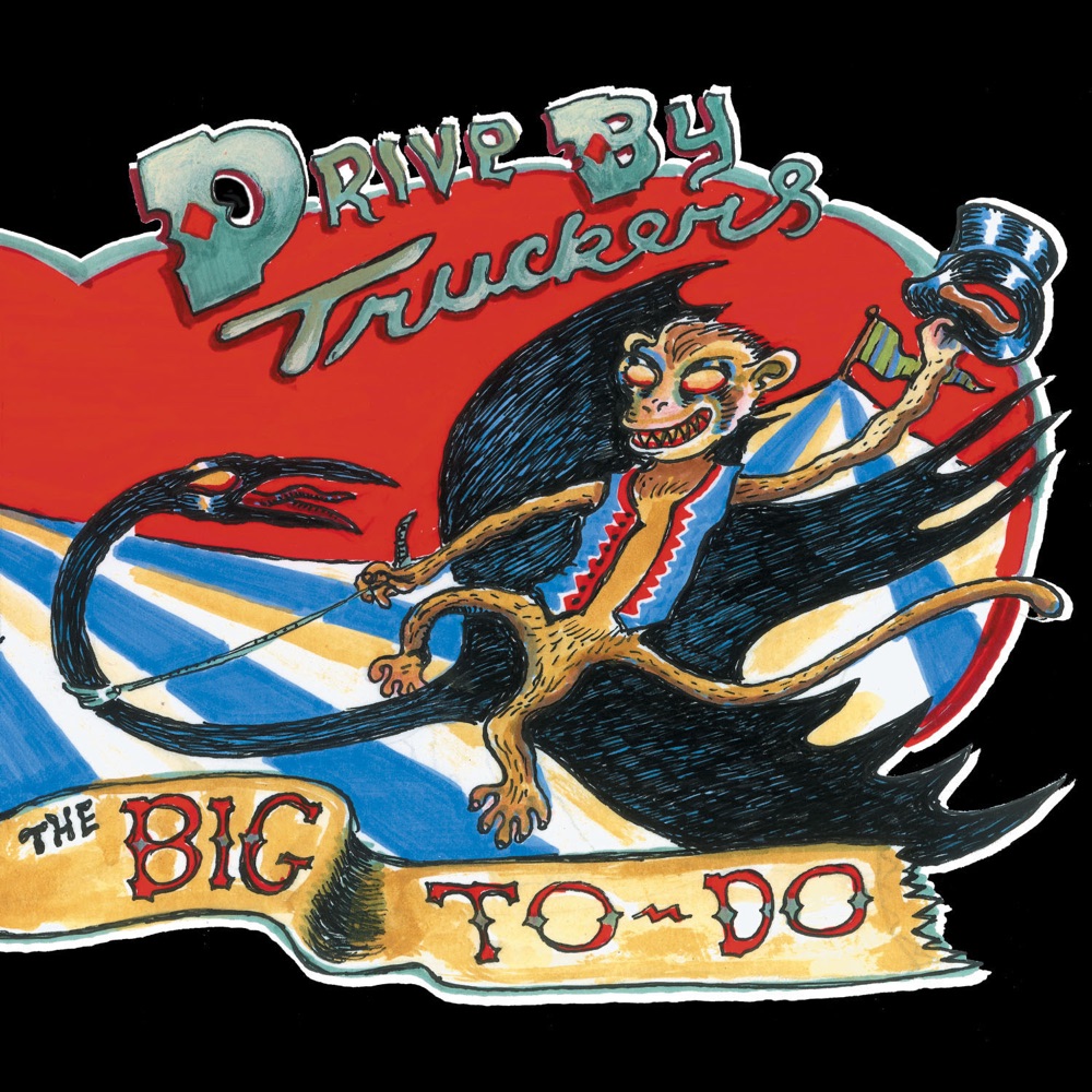 The Big To Do by Drive-By Truckers