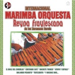 Internacional Marimba Orquesta Reyna Fraylescana de los Hermanos García