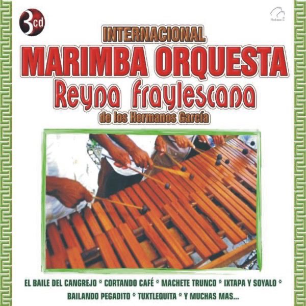 Internacional Marimba Orquesta Reyna Fraylescana de los Hermanos García