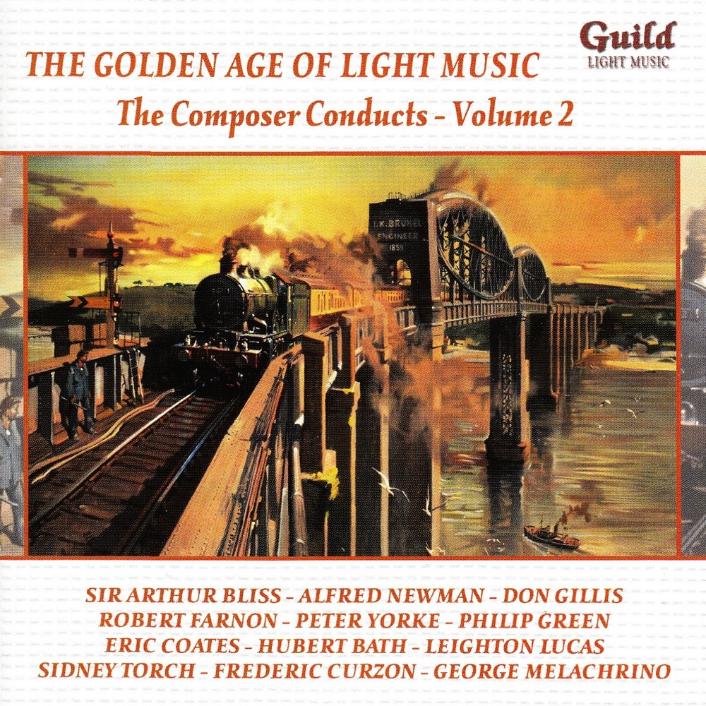 Обложка альбома «The Golden Age of Light Music: the Composer Conducts - Vol. 2» — Various Artists