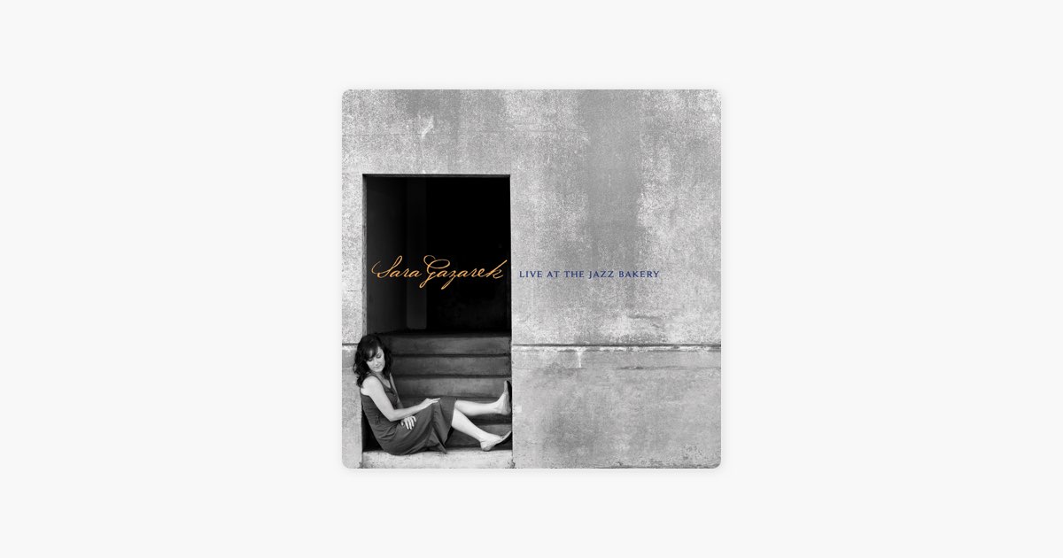 Live At the Jazz Bakery - Sara Gazarek的專輯- Apple Music