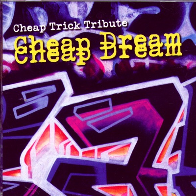 Cheap Dream: Cheap Trick Tribute