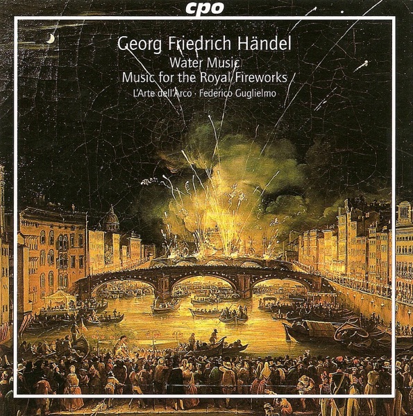 Handel, G.F.: Water Music - Music for the Royal Fireworks