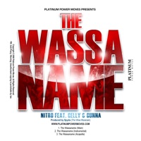 Wassaname (feat. Gelly & Gunna) - Single - Nitro