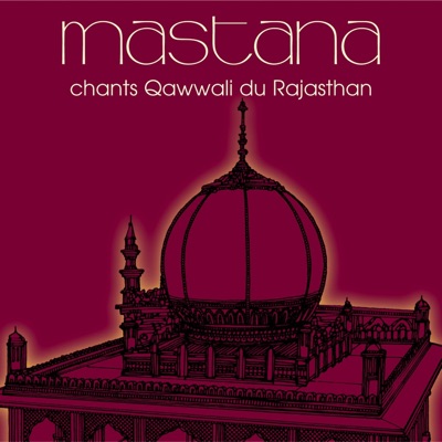 Mastana: Chants Qawwali du Rajasthan
