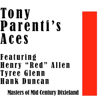 Tony Parenti's Aces: Masters of Mid Century Dixieland - EP