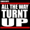 All The Way Turnt Up - Swag Boyz lyrics