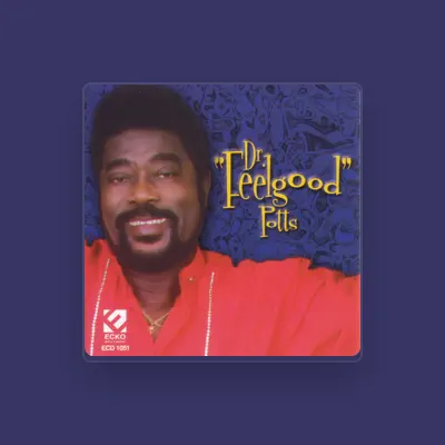 Listen to Dr. Feelgood Potts, watch music videos, read bio, see tour dates & more!