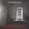 Górecki: Miserere