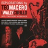 Explorations By Ted Macero and Wally Cirillo