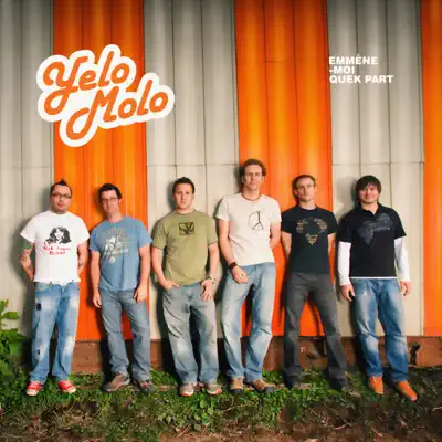 Emmène-moi quek part - Yelo Molo