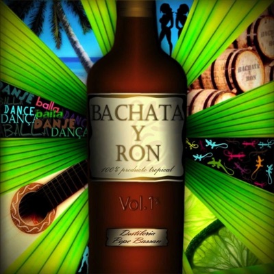 Bachata y Ron, Vol. 1