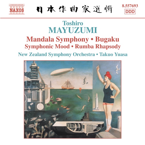 Mayuzumi: Bugaku, Mandala Symphony, Rumba Rhapsody