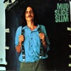 Mud Slide Slim and the Blue Horizon, 1971