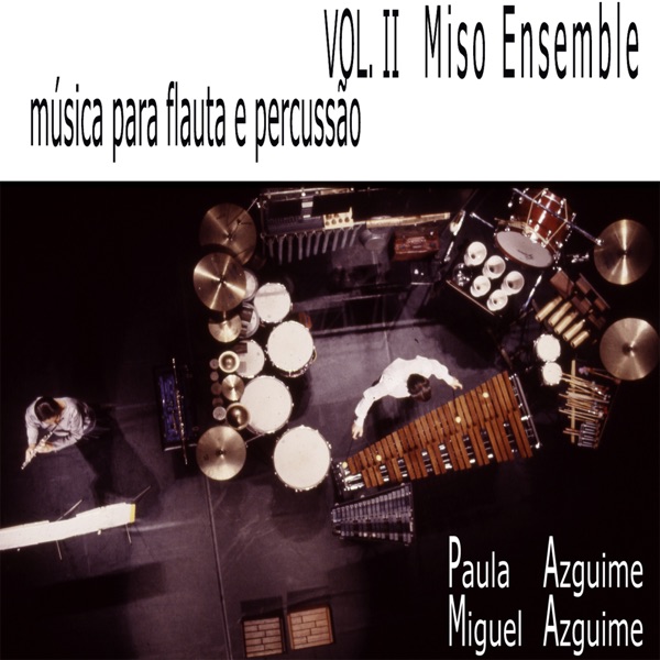 Miso Ensemble: música para flauta e percussão VOL.II