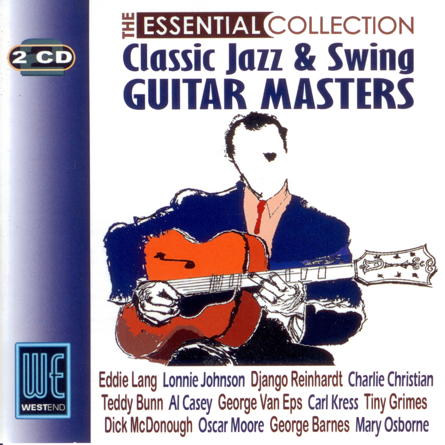 Classic Jazz & Swing Guitar Masters - The Essential Collection (Digitally Remastered)