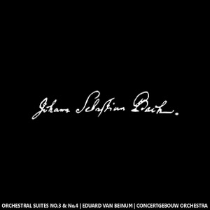 Bach: Orchestral Suites No. 3 and No. 4