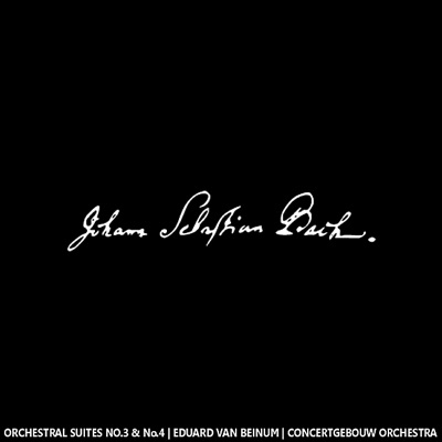 Bach: Orchestral Suites No. 3 and No. 4