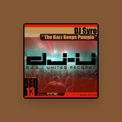Listen to DJ Syro, watch music videos, read bio, see tour dates & more!