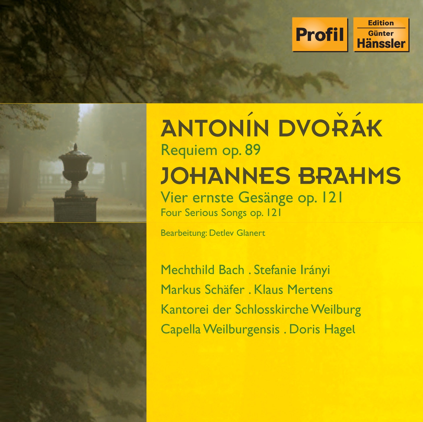 Dvorak: Requiem - Brahms: 4 Ernste Gesange by Markus Schäfer, Klaus Mertens, Doris Hagel, Stefanie Iranyi, Mechthild Bach, Schlosskirche Weilburg Kantorei & Capella Weiburgensis album cover