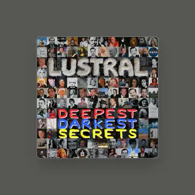 Listen to Lustral, watch music videos, read bio, see tour dates & more!