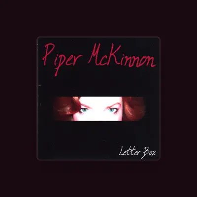 Listen to Piper Mckinnon, watch music videos, read bio, see tour dates & more!