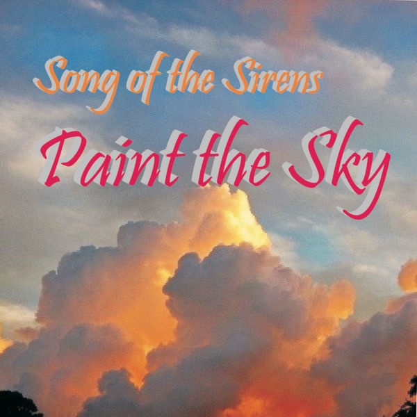 Song of the Sirens: Paint the Sky