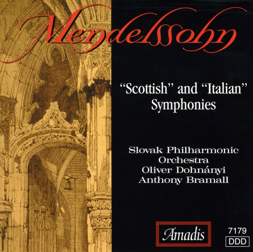 Обложка альбома «Mendelssohn: Symphonies Nos. 3, "Scottish" and 4, "Italian"» — Oliver von Dohnányi, Slovak Philharmonic Orchestra & Anthony Bramall