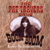 Pat Travers Band - Boom Boom (Out Go the Lights)