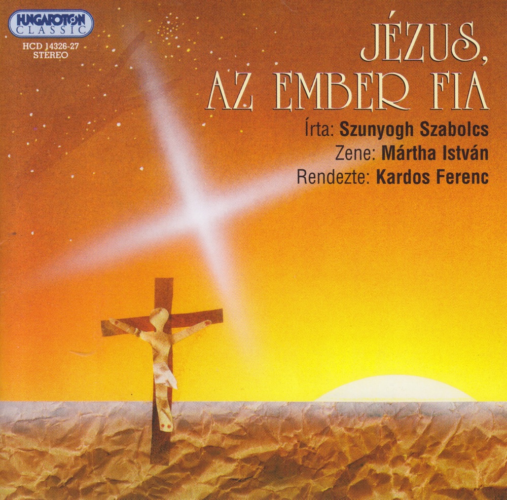 Обложка альбома «Jézus, Az Ember Fia» — Pál Mácsai