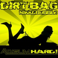 Dirt Bag - Single - Nikkdbubble