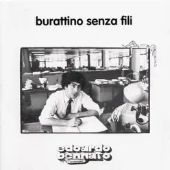 Burattino Senza Fili - Edoardo Bennato