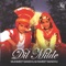 Dil - Rameet Sandhu & Mumeet Sandhu lyrics