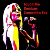 Samantha Fox - Touch Me (Sleazesisters Club Mix)