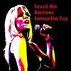 Samantha Fox - Touch Me (Sleazesisters Club Mix)