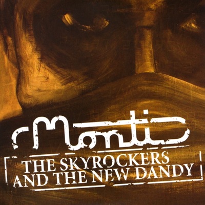 The Skyrockers and the New Dandy