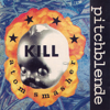 Kill Atom Smasher - Pitchblende new Single