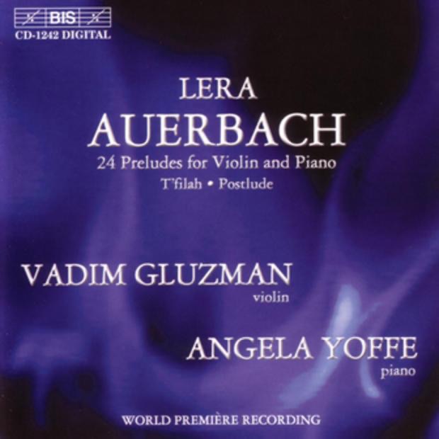 Обложка альбома «Auerbach: Twenty Four Preludes for Violin and Piano» — Angela Yoffe & Vadim Gluzman