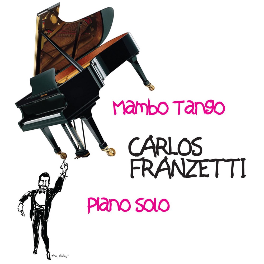 Обложка альбома «Mambo Tango (Bonus Track Version)» — Carlos Franzetti