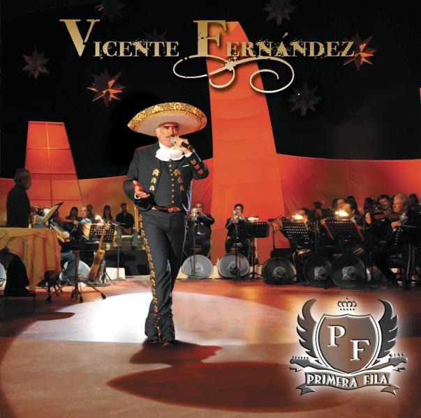 Обложка альбома «Vicente Fernández: Primera Fila (En Vivo)» — Vicente Fernández