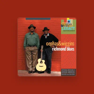 Listen to Cephas & Wiggins, watch music videos, read bio, see tour dates & more!