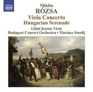 Rozsa: 3 Hungarian Sketches, Viola Concerto, Hungarian Serenade