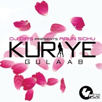 Kuriye Gulaab - Single - DJ Dips & Arun Sidhu