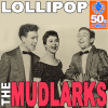 Lollipop (Remastered) - The Mudlarks new Single