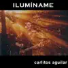 Carlitos Aguilar - Me llevas de la Mano
