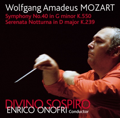 Mozart: Symphony No. 40 in G Minor, K. 550 & Serenata Notturna in D Major, K. 239
