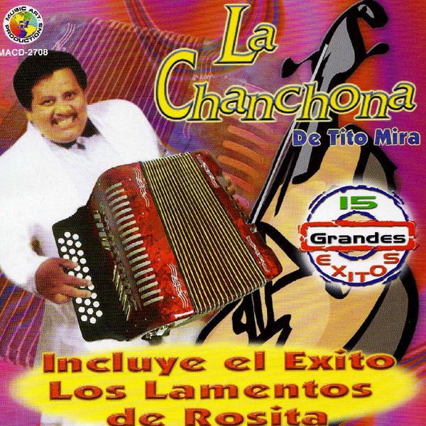 La Chanchona de Tito Mira: 15 Grandes Exitos