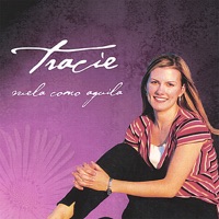 Tracie - Vuela Como Aguila