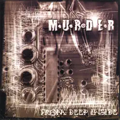 From Deep Inside - Murder From Deep Inside - Murder